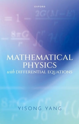 Mathematical Physics with Differential Equations Paperback Oxford University Press, USA