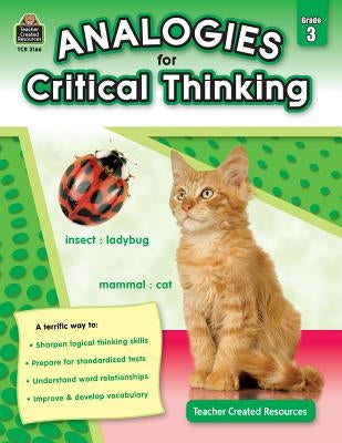 Analogies for Critical Thinking Grade 3 Paperback Teacher Created Resources