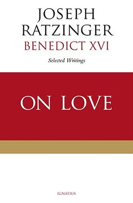 On Love Paperback Ignatius Press