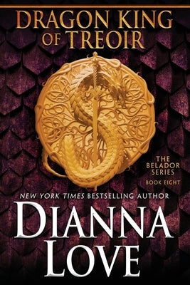 Dragon King Of Treoir: Belador book 8 Paperback Silver Hawk Press