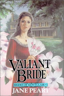 Valiant Bride: Book 1 Paperback Zondervan Publishing Company