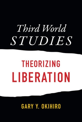 Third World Studies: Theorizing Liberation Paperback Duke University Press