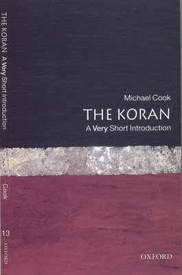 The Koran: A Very Short Introduction Oxford University Press, USA