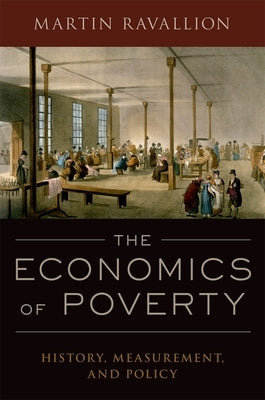 The Economics of Poverty: History, Measurement, and Policy Paperback Oxford University Press, USA