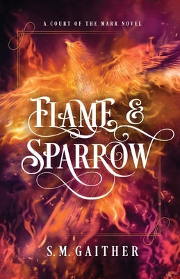 Flame and Sparrow Paperback Yellow Door Publishing