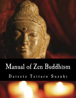Manual of Zen Buddhism Paperback Createspace Independent Publishing Platform