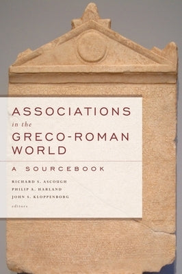 Associations in the Greco-Roman World: A Sourcebook Paperback Baylor University Press