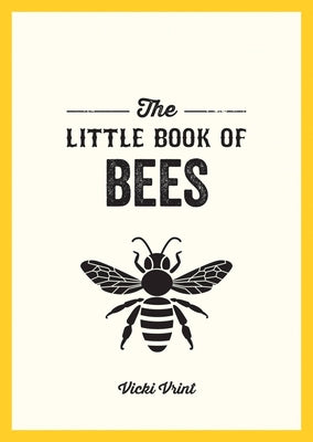 The Little Book of Bees: A Pocket Guide to the Wonderful World of Bees Paperback Summersdale