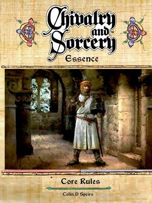 Chivalry & Sorcery Essence Paperback Brittannia Game Designs Ltd