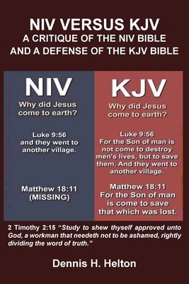 NIV Versus the KJV: A Critique of the NIV Bible and a Defense of the KJV Paperback Old Paths Publications, Inc