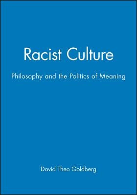 Racist Culture Paperback Wiley-Blackwell