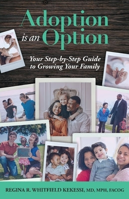 Adoption is an Option by Rae Whitfield Kekessi, Regina