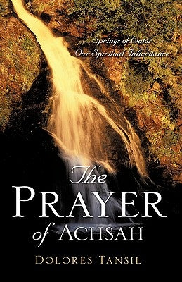 The Prayer of Achsah Paperback Xulon Press
