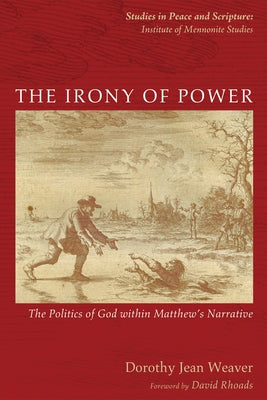 The Irony of Power Paperback Pickwick Publications