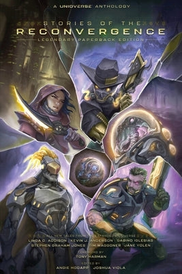 Unioverse: Stories of the Reconvergence Paperback Hex Publishers LLC