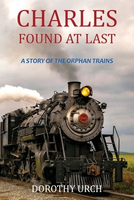 Charles Found at Last Paperback Courier Publishing