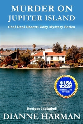 Murder on Jupiter Island: A Chef Dani Rosetti Cozy Mystery Paperback Independently Published