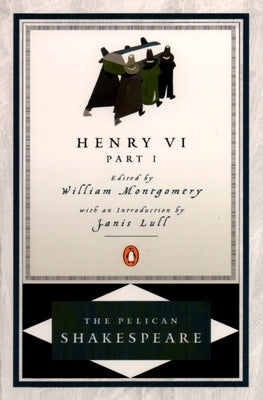 Henry VI, Part 1 Paperback Penguin Group