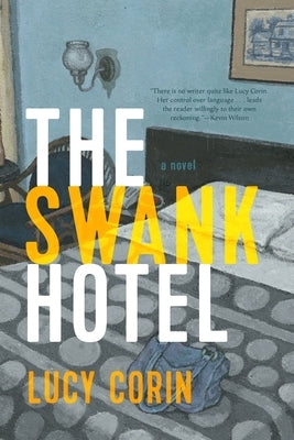 The Swank Hotel Paperback Graywolf Press
