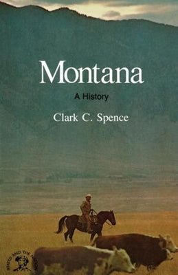 Montana: A Bicentennial History Paperback W. W. Norton & Company