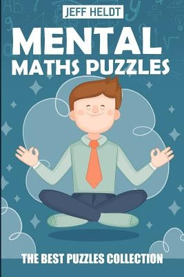 Mental Maths Puzzles: Nanro Puzzles - The Best Puzzles Collection Paperback Independently Published