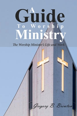 A Guide to Worship Ministry Paperback Wipf & Stock Publishers