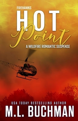 Hot Point: a wildfire firefighter romantic suspense Paperback Buchman Bookworks, Inc.