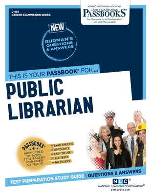 Public Librarian (C-989): Passbooks Study Guide Volume 989 Paperback Passbooks