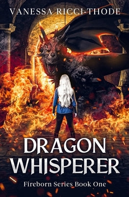 Dragon Whisperer Paperback Vanessa Ricci-Thode