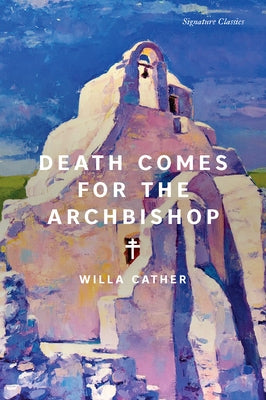 Death Comes for the Archbishop Paperback Union Square & Co.