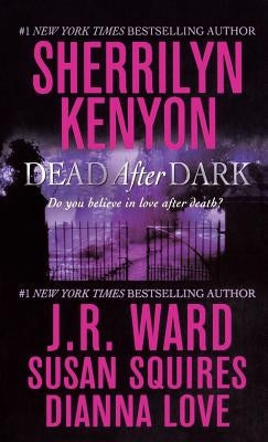 Dead After Dark by Kenyon, Sherrilyn
