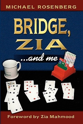 Bridge, Zia ...and Me Paperback Master Point Press