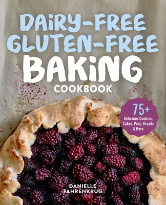 Paperback Dairy-Free Gluten-Free Baking Cookbook by Rockridge Press featuring colorful images of cookies, cakes, pies, and breads.