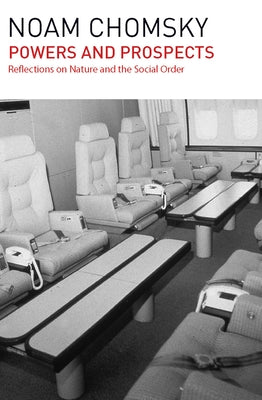 Powers and Prospects: Reflections on Nature and the Social Order Paperback Haymarket Books