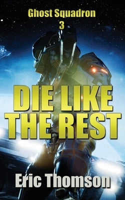 Die Like the Rest Paperback Sanddiver Books Inc.