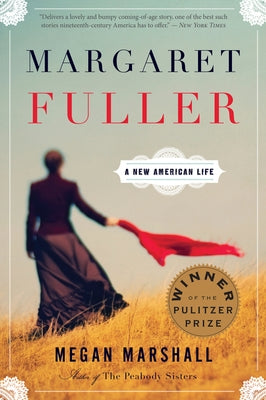 Margaret Fuller: A New American Life Mariner Books