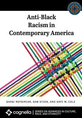 Anti-Black Racism in Contemporary America Paperback Cognella Academic Publishing