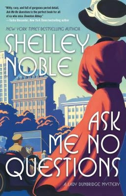 Ask Me No Questions: A Lady Dunbridge Mystery Paperback Forge