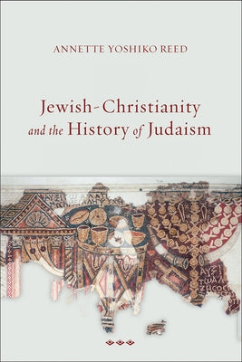Jewish-Christianity and the History of Judaism Paperback Fortress Press