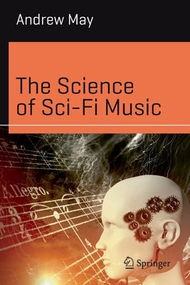 The Science of Sci-Fi Music Paperback Springer