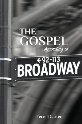 The Gospel According to Broadway Paperback Nurturing Faith