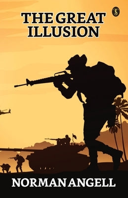 The Great Illusion Paperback True Sign Publishing House Private Limited