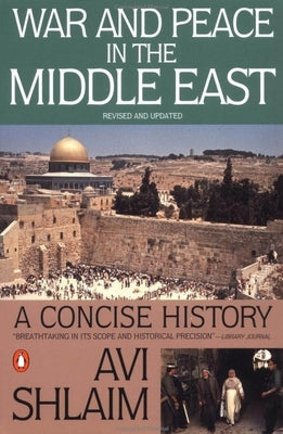War and Peace in the Middle East: A Concise History, Revised and Updated Paperback Penguin Adult Hc/Tr