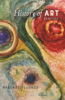 History of Art: Stories Paperback LSU Press