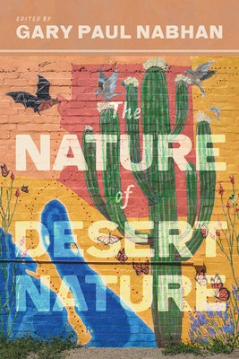 The Nature of Desert Nature University of Arizona Press