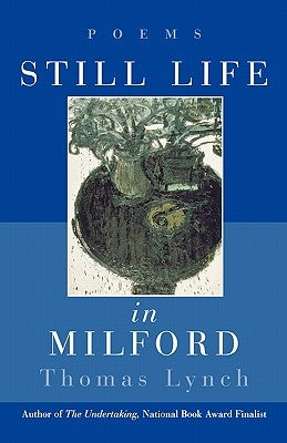Still Life in Milford: Poems Paperback W. W. Norton & Company