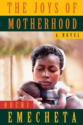 The Joys of Motherhood Paperback George Braziller