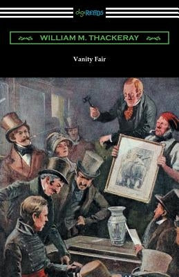 Vanity Fair (Illustrated by Charles Crombie with an Introduction by John Edwin Wells) Paperback Digireads.com