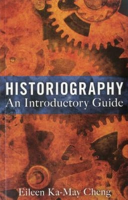 Historiography: An Introductory Guide Paperback Bloomsbury Publishing PLC
