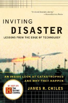 Inviting Disaster: Lessons from the Edge of Technology Paperback Harper Business